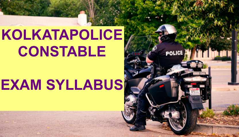 KOLKATA police constable written exam syllabus 2023 download pdf physical exam pet details height weight interview selection process