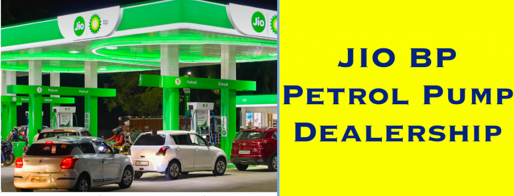 jio bp petrol pump dealership 2022 online application, apply online link