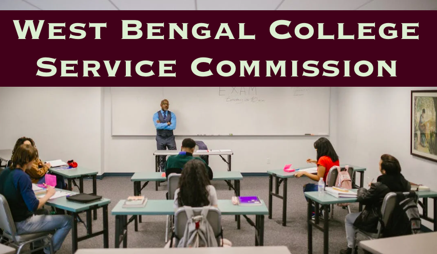 west bengal college service commission recruitment 2023 apply online, eligibility, vacancy notification wbcsc online