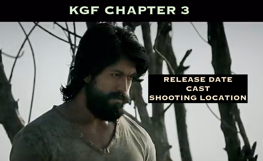 KGF CHAPTER 3 release date, shooting location, cast