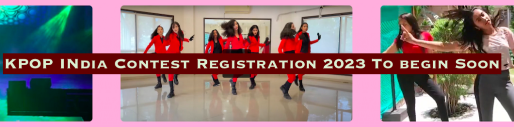 kpop india contest registration 2023 will begin soon in 