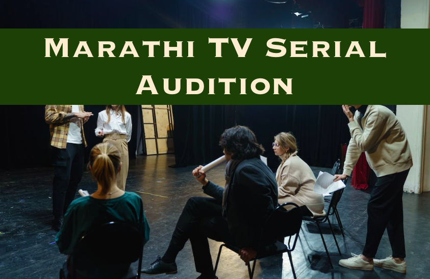 marathi serial audition 2022 zee marathi, star bharat, sony marathi