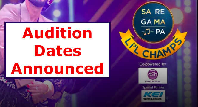 Zee TV Sa Re Ga Ma Pa Lil Champs Audition 2024 for the upcoming season - Check Date, Registration Process, Eligibility