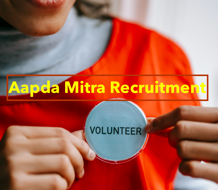 aapda mitra recruitment 2023 notification, vacancy