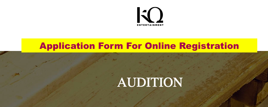 kq entertainment online audition 2024 form for registration, date