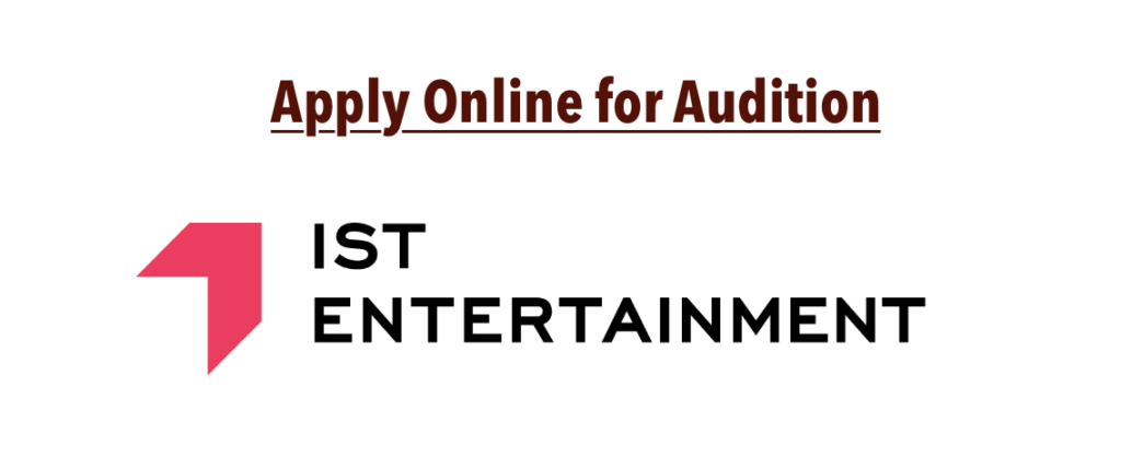 ist entertainment audition online application, eligibility requirements 2024