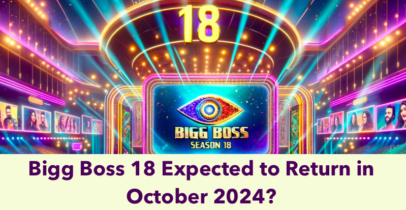 bigg boss 18 to release in October 2024
